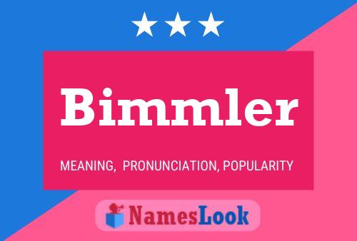 Bimmler 名字海报