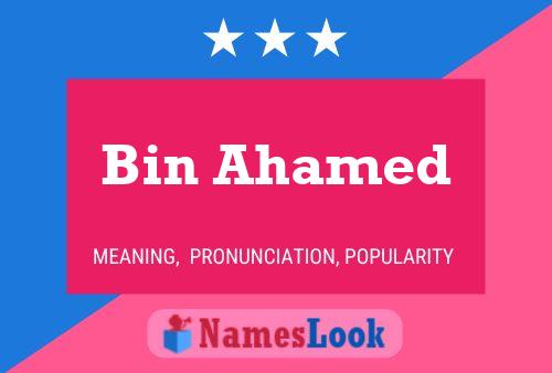 Bin Ahamed 名字海报