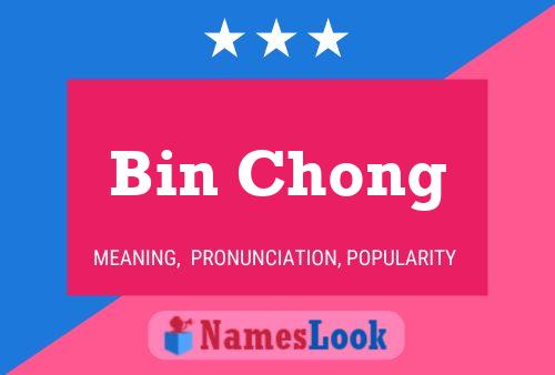 Bin Chong 名字海报