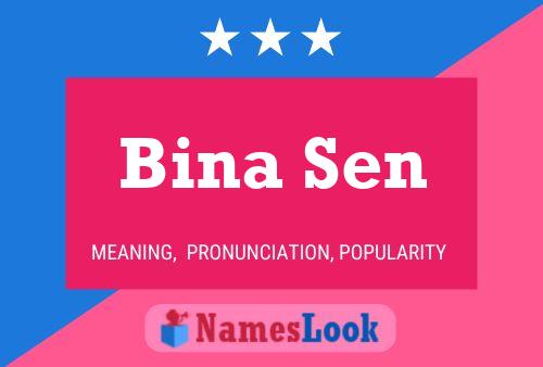 Bina Sen 名字海报