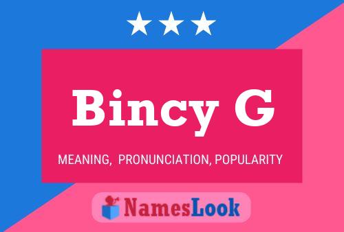 Bincy G 名字海报