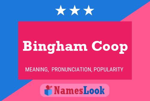 Bingham Coop 名字海报