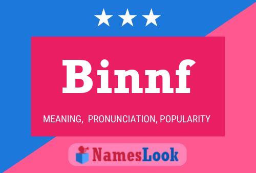 Binnf 名字海报