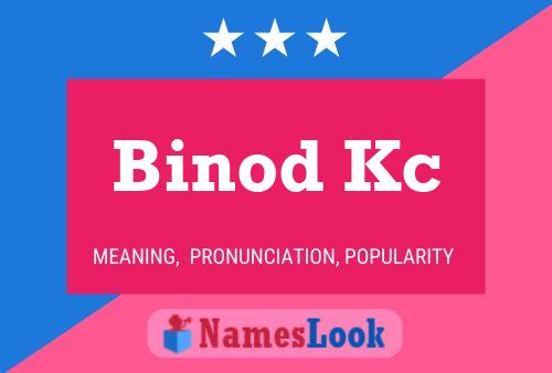 Binod Kc 名字海报