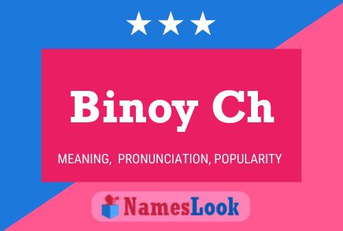 Binoy Ch 名字海报