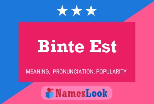 Binte Est 名字海报