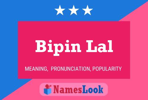 Bipin Lal 名字海报