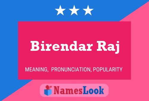 Birendar Raj 名字海报