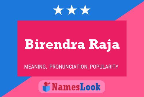 Birendra Raja 名字海报