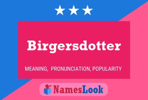 Birgersdotter 名字海报