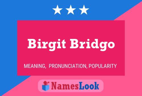 Birgit Bridgo 名字海报