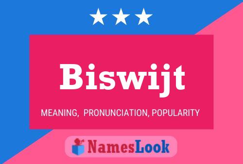 Biswijt 名字海报