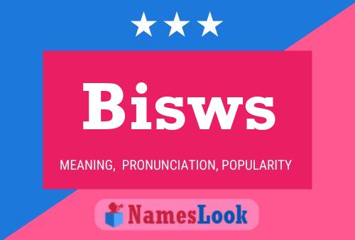 Bisws 名字海报