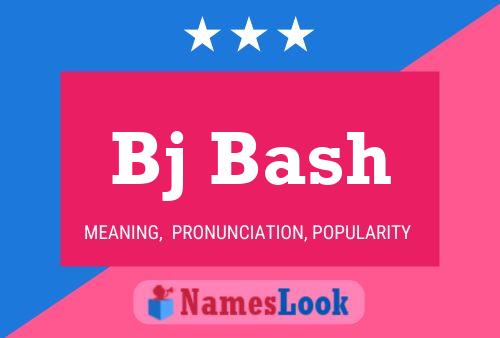 Bj Bash 名字海报