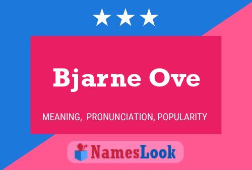 Bjarne Ove 名字海报