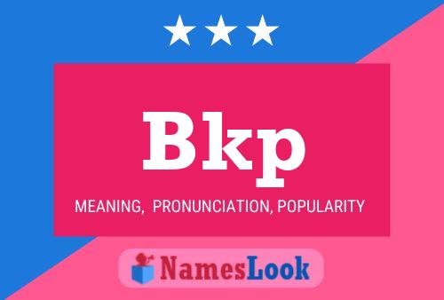 Bkp 名字海报