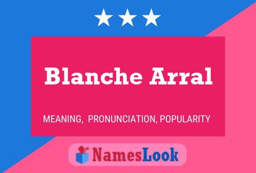 Blanche Arral 名字海报