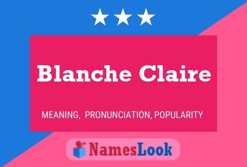 Blanche Claire 名字海报