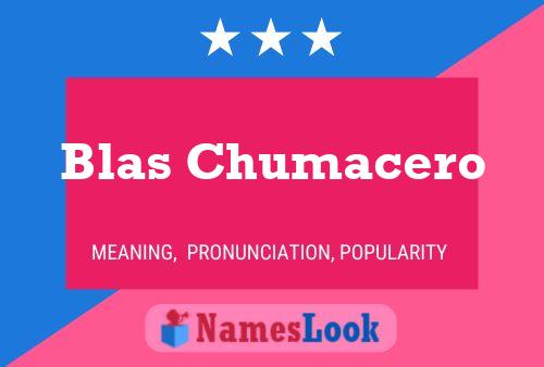 Blas Chumacero 名字海报