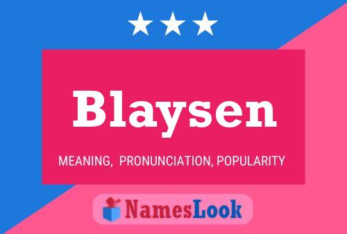 Blaysen 名字海报