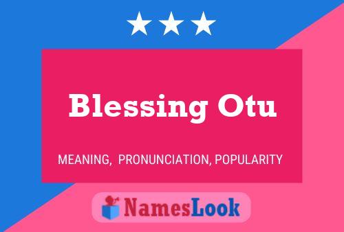 Blessing Otu 名字海报