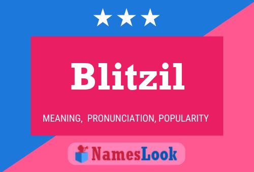 Blitzil 名字海报