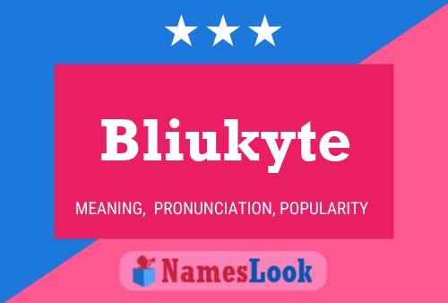 Bliukyte 名字海报