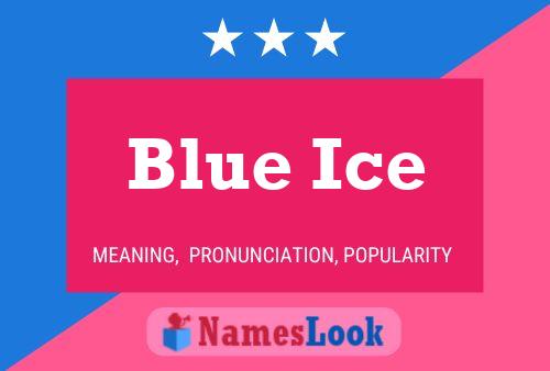 Blue Ice 名字海报