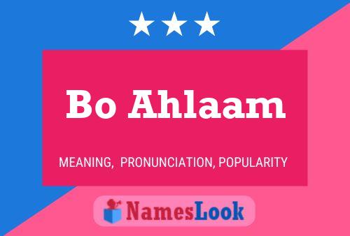 Bo Ahlaam 名字海报