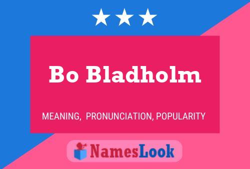 Bo Bladholm 名字海报