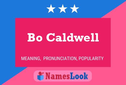 Bo Caldwell 名字海报