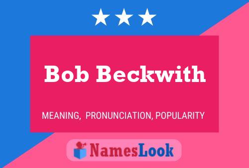 Bob Beckwith 名字海报