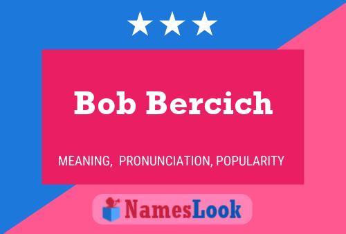 Bob Bercich 名字海报