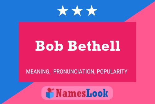 Bob Bethell 名字海报