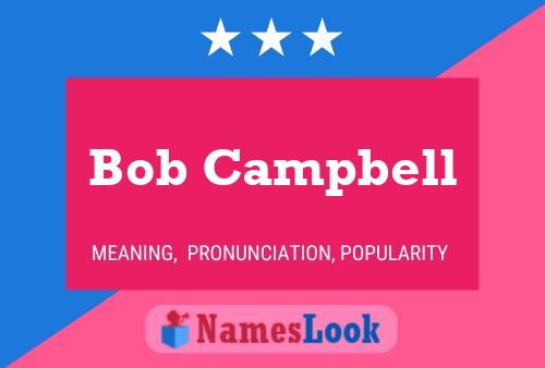 Bob Campbell 名字海报