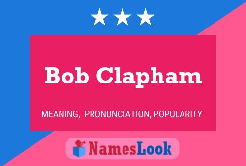 Bob Clapham 名字海报