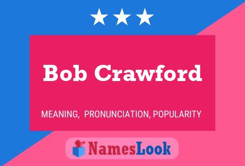 Bob Crawford 名字海报