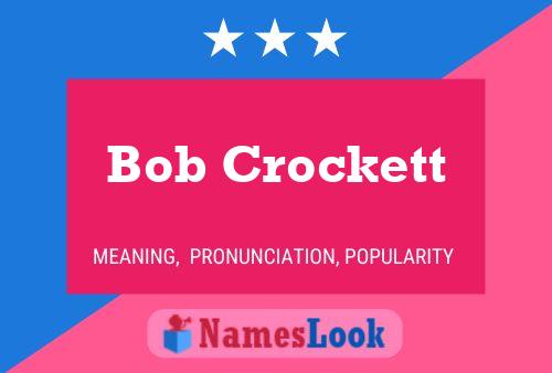 Bob Crockett 名字海报