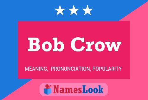 Bob Crow 名字海报