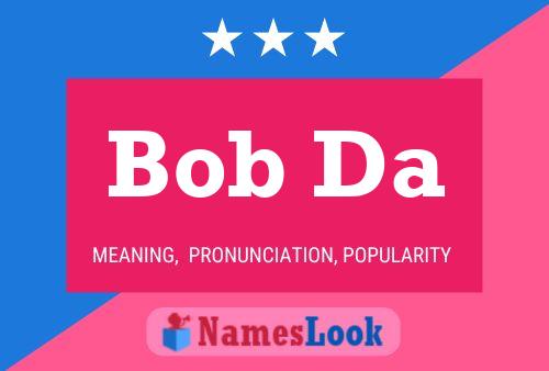 Bob Da 名字海报