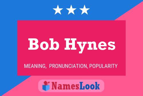 Bob Hynes 名字海报