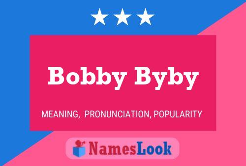 Bobby Byby 名字海报