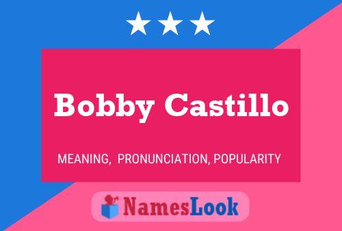 Bobby Castillo 名字海报