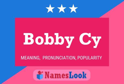 Bobby Cy 名字海报