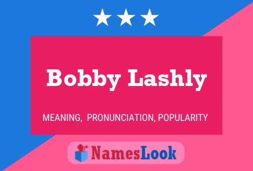 Bobby Lashly 名字海报