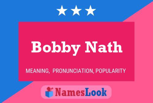 Bobby Nath 名字海报