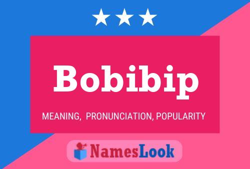 Bobibip 名字海报