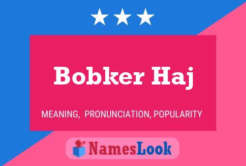 Bobker Haj 名字海报