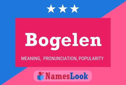 Bogelen 名字海报