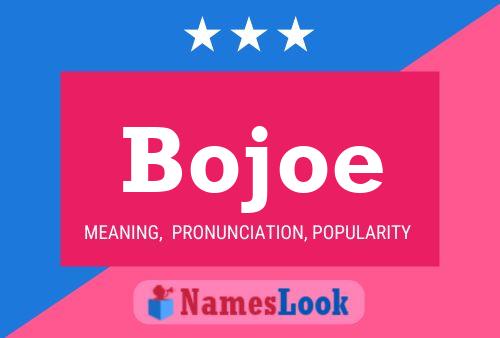 Bojoe 名字海报